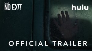 Выхода нет / No Exit (2022) Русский трейлер