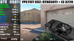 fps TEST CS2: GTX650Ti + i3 3220