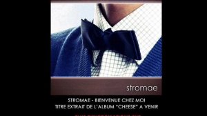 Stromae - Bienvenue chez moi