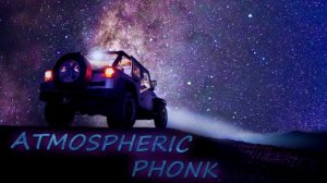 Атмосферный фонк. Аtmospheric Phonk music. Атмосферная музыка. Phonk mix 04. NIGHT DRIVE