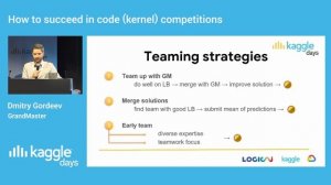 How to succeed in code (kernel) competitions | Dmitry Gordeev | Kaggle Days