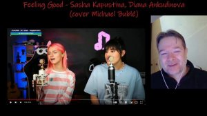 react to Sasha Kapustina and Diana Ankudinova - Feeling good