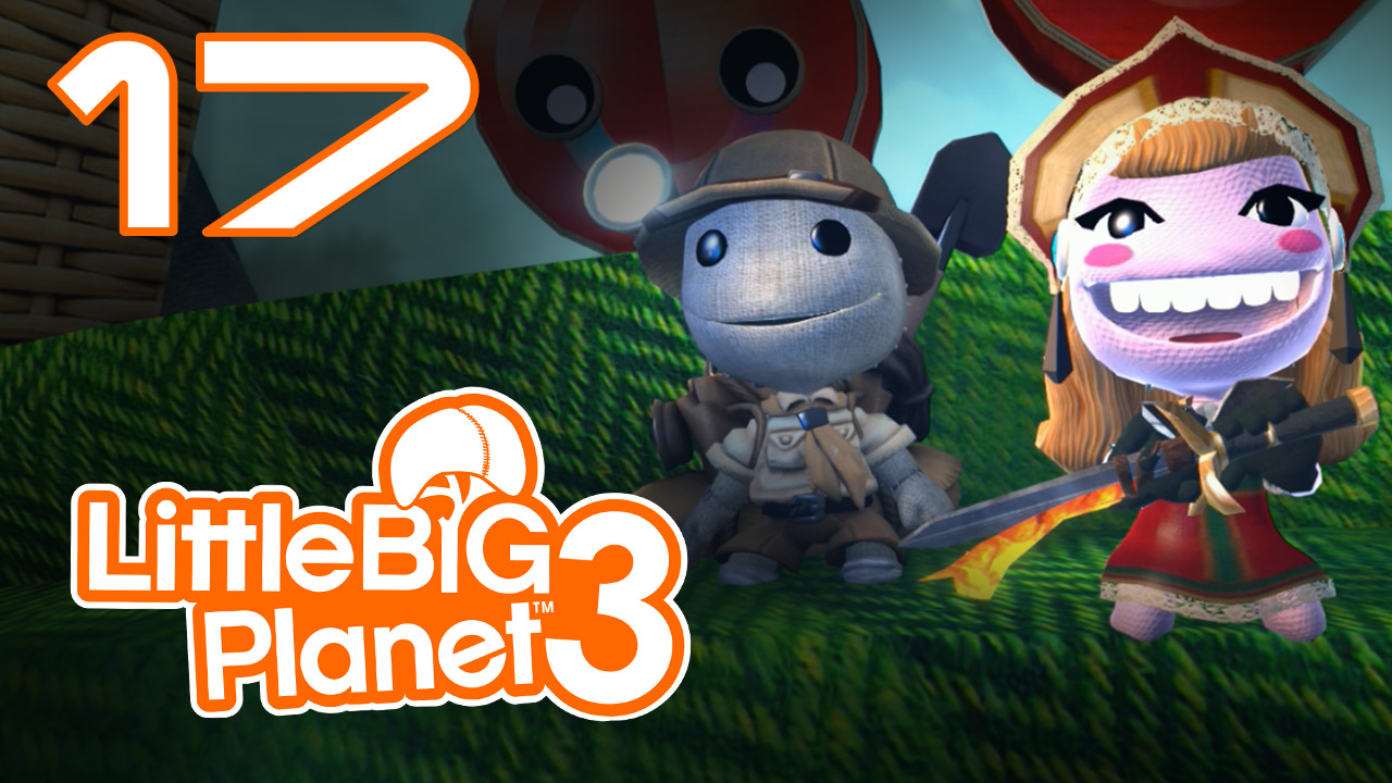 LittleBigPlanet 3 - Кооператив - Прохождение игры на русском [#17] | PS4 (2014 г.)