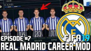 FIFA 19 | Карьера тренера за Реал Мадрид [#7] | ГОЛОВИН ПЕРЕШЁЛ В АЛАВЕС? НОВЫЕ НОМЕРА?