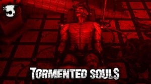 Прохождение Tormented Souls: Часть - 5:  Почти Живой Пациент (2021)