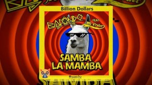 Bacondo - Samba La Mamba (Billion Dollars Remix)