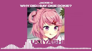 jackie-o – зачем сказал я оки доки? ( ????? ?? )