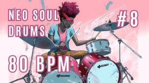 Neo Soul Drum Groove Backing Track #8 for Jamming or Practice | 80 BPM | Rhythmic Jam Backing Track