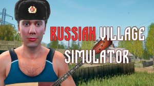 Russian Village Simulator