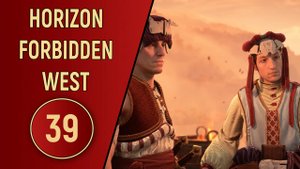 ПРОХОЖДЕНИЕ - HORIZON FORBIDDEN WEST - ЧАСТЬ 39