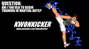 Am I too old to learn martial arts_.mp4