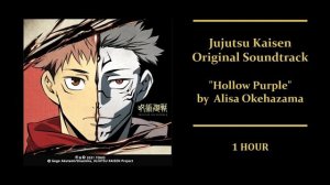 JUJUTSU KAISEN OST - "Hollow Purple" | 1 HOUR