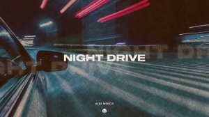 Alex Menco - Night Drive