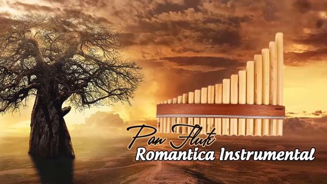 Baladas Romanticas Instrumentales Con Flauta 🌹 Música Romántica Instrumental Para Escuchar смотреть онлайн