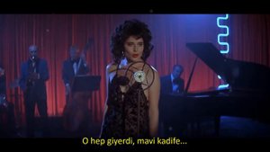Isabelle Rossellini   Blue Velvet (1986 - Blue Velvet Soundtrack) Türkçe Altyazılı
