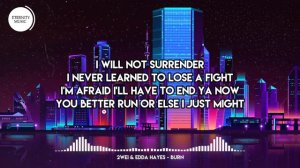2WEI, Edda Hayes - BURN (Lyric Video)