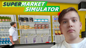 Я СТАЛ ПРОДАВЦОМ -- Supermarket Simulator