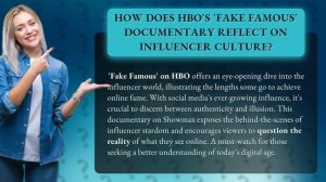 How Does HBO's 'Fake Famous' Documentary Reflect on Influencer Culture?