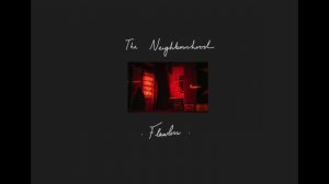 The Neighbourhood// Flawless (but you’re coming out to your crush)