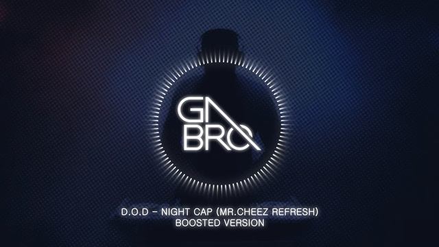 D.O.D - Night Cap (Mr.Cheez Refresh) [BASS BOOSTED] смотреть онлайн