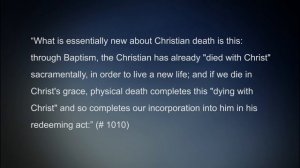 Tour of the Catechism #32 - Dying in Christ Jesus