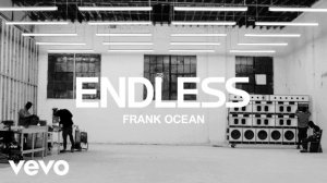 Frank Ocean - Endless (Visual Album)