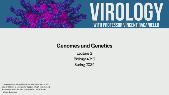 VIrology Lectures 2024 #3_ Genomes and Genetics