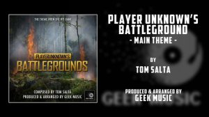 PLAYER UNKNOWN'S BATTLEGROUNDS - Main Theme By Tom Salta | Tencent Games