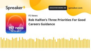 Rob Halfon’s Three Priorities For Good Careers Guidance