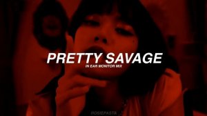 blackpink - pretty savage (THE SHOW ver.) | in ear monitor mix | use earphones