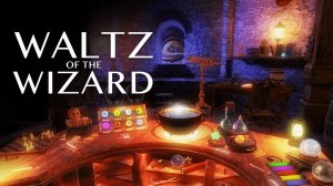 Waltz of the Wizard VR (2019). Магическая адвенчура. Наиграл 50 минут (Oculus Pro).