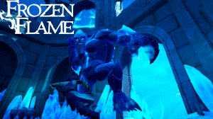 УБИВАЕМ ЛЕДЯНОГО ГОЛЕМА ► : Frozen Flame #2