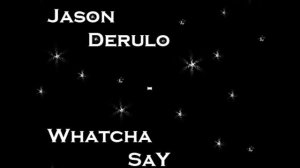 Jason Derulo - Whatcha Say [Prod. by J.R. Rotem]