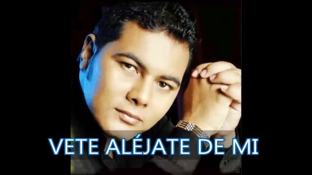 VETE ALÉJATE DE MI- EL CHICO JARAMILLO смотреть онлайн