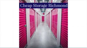 Cheap Storage in Richmond At Space Mini Storage