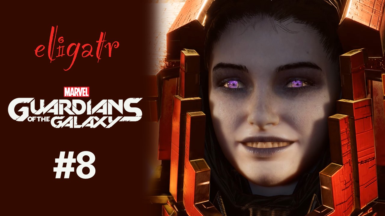 Marvel's Стражи Галактики. Глава 8 "Матриарх". Прохождение игры.