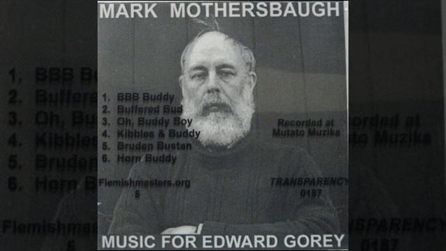 Mark Mothersbaugh - Music For Edward Gorey смотреть онлайн