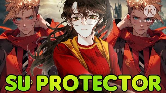 Su Protector(Naruto x Harry Potter) Capitulo: 1 смотреть онлайн
