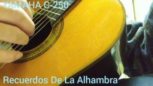 YAMAHA C-250                                         Recuerdos De La Alhambra