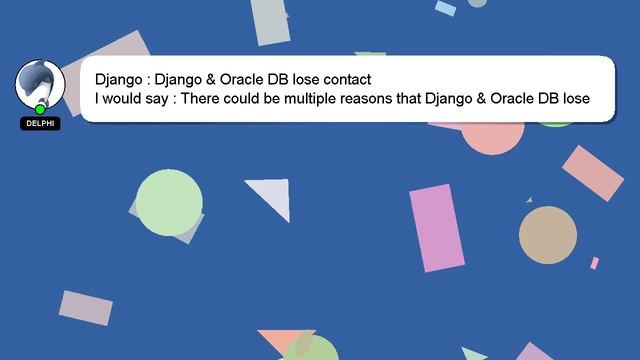 Django : Django & Oracle DB lose contact смотреть онлайн