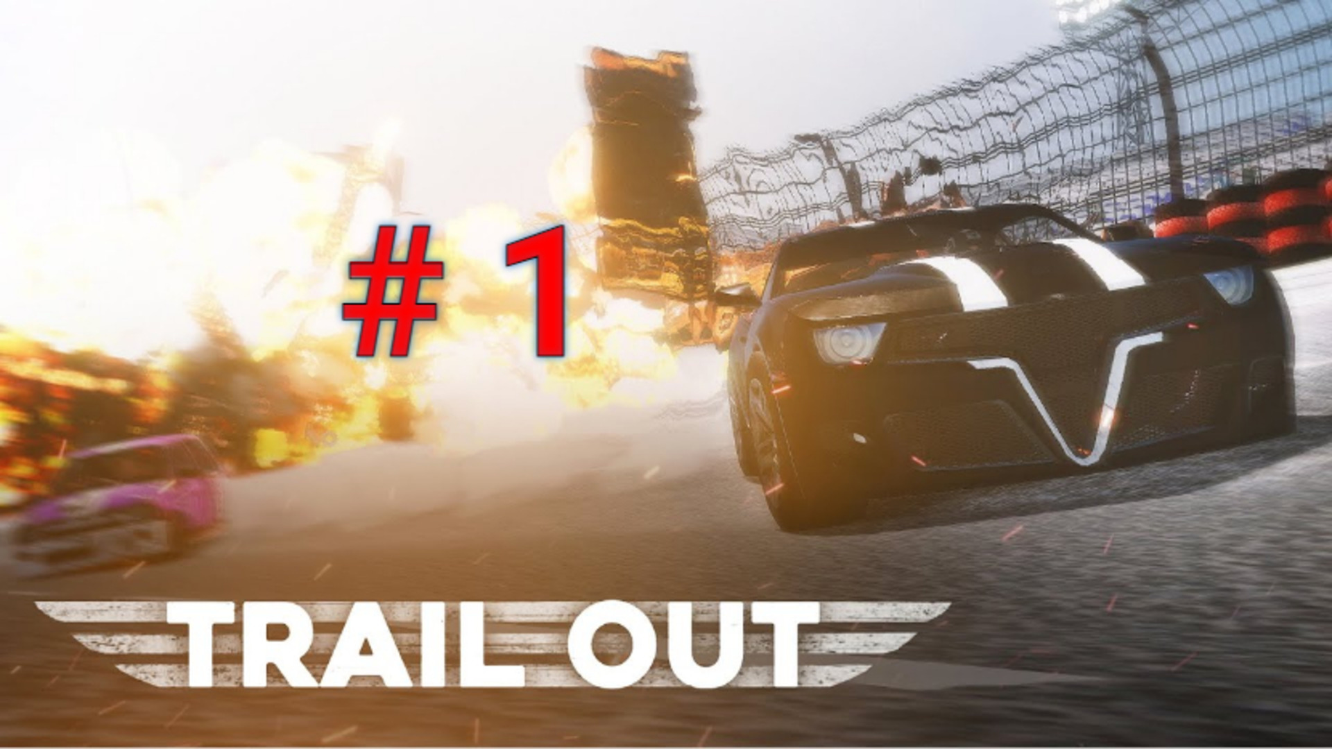 TRAIL OUT: # 1.