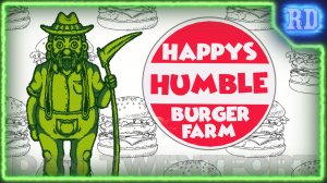 Финал ► Босс - фермер ● Happy's Humble Burger Farm полное прохождение