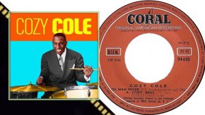 Cozy Cole  ◄ Ol Man Moze ►