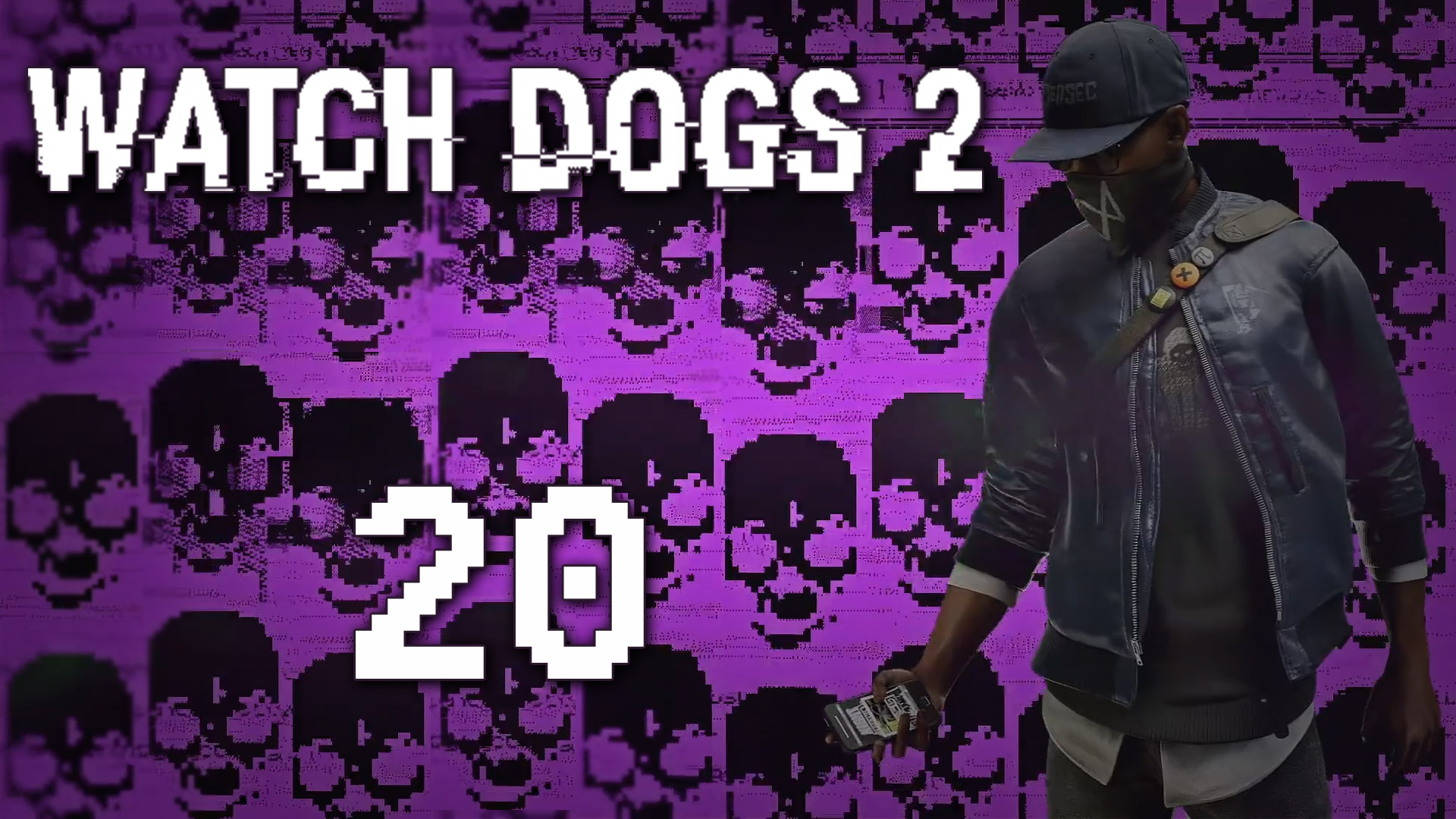 Watch Dogs 2 - Прохождение игры на русском [#20] Сюжет | PC (2016 г.)