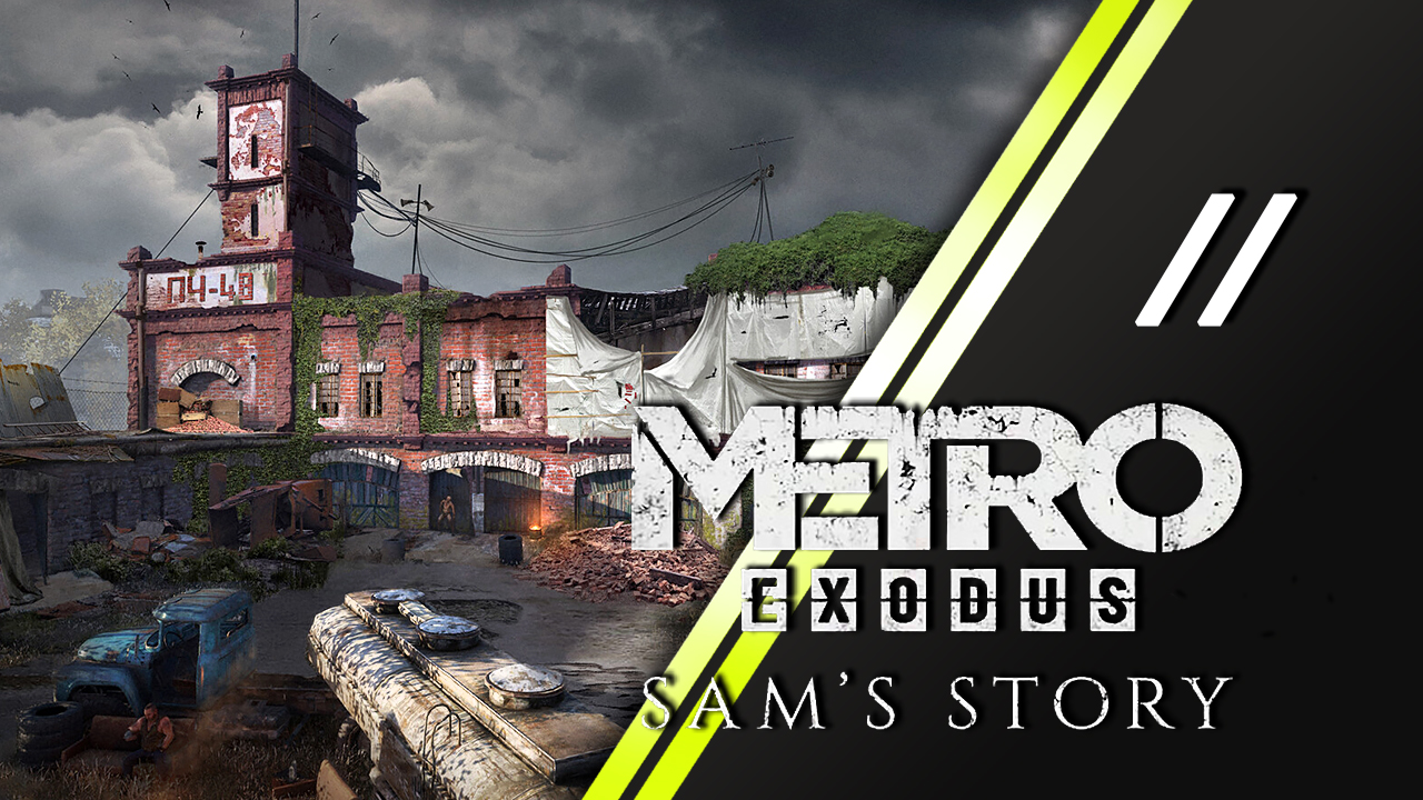 История сэма прохождение. Metro Exodus Владивосток. Metro Exodus Сэм. Метро Эксодус 2. Metro Exodus Тэтэшник.