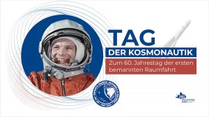 Tag der Kosmonautik / День космонавтики