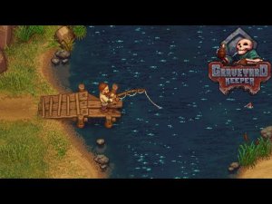 РЫБАЛКА И ПОДЗЕМЕЛЬЯ - Graveyard Keeper #10