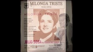 "Milonga triste"  Voz:  "Juan Carlos Cabaza"