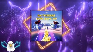 Da Tweekaz - Supa Dupa Fly (Extended Mix)