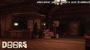 elevator jam in doors sounds familiar.. (roblox)